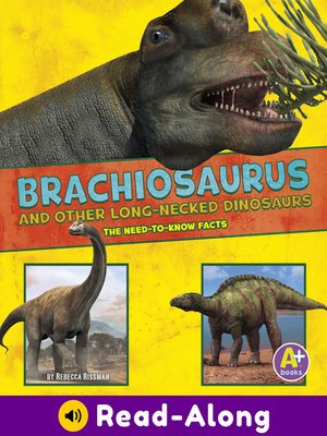 cover image of Brachiosaurus and Other Big Long-Necked Dinosaurs